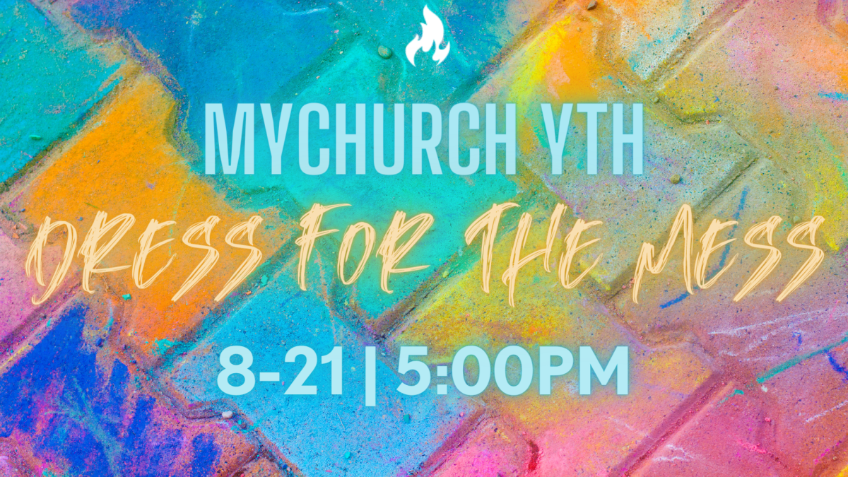 Dress for the Mess - MyChurch Sahuarita